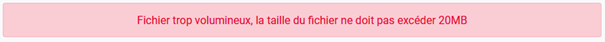 Notification de fichier trop volumineux